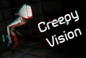 Creepy-Vision