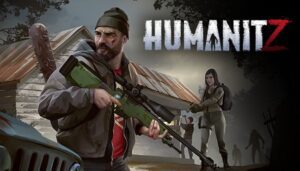 HumanitZ Outlast and Outrun Early Access