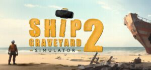 ship-graveyard-simulator-2-pc-cover